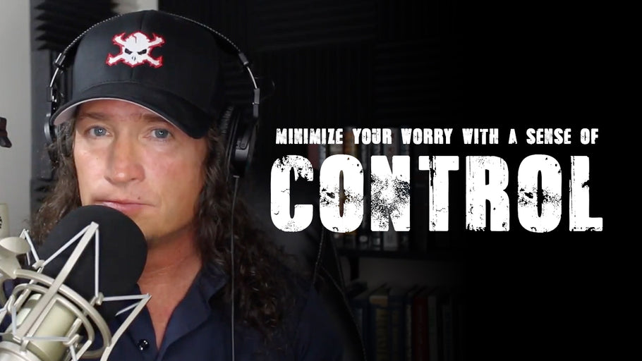 Minimize Your Worry With a Sense of Control