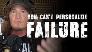 You Can’t Personalize Failure