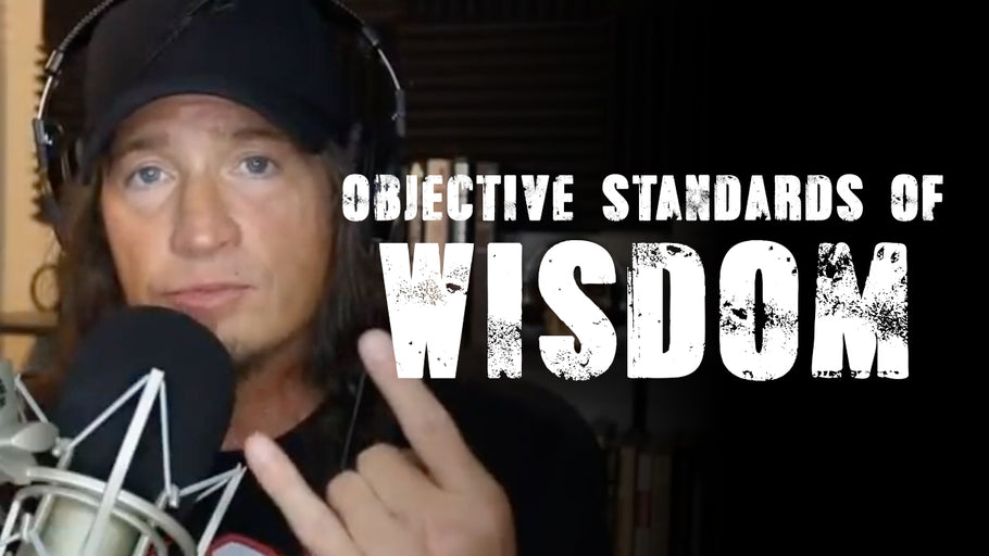 Objective Standards Of Wisdom