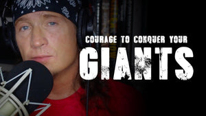 Courage To Conquer Your Giants