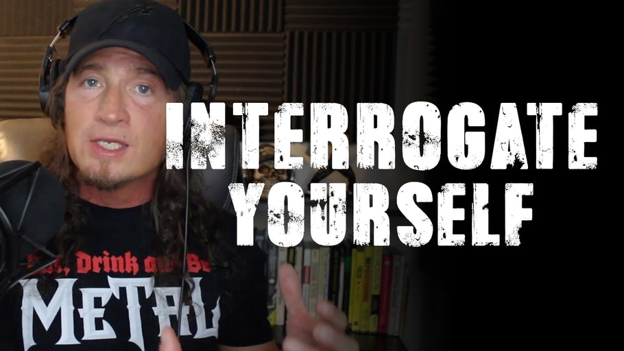 Interrogate Yourself