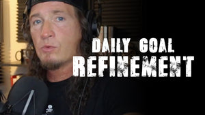 Daily Goal Refinement