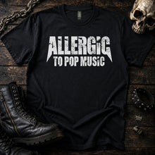 Allergic to Pop Music Tee