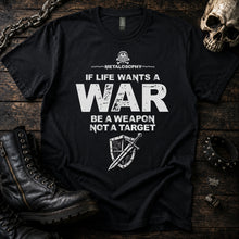 Life is War Tee