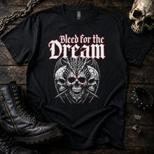 Bleed for the Dream Tee