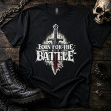 Born for the Battle Tee