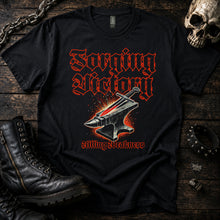 Forging Victory, Killing Weakness Tee