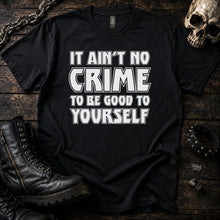 Be Good to Yourself Tee
