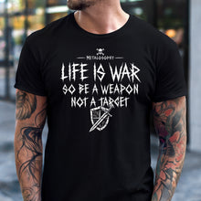 Life is War Tee