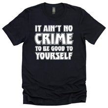 Be Good to Yourself Tee