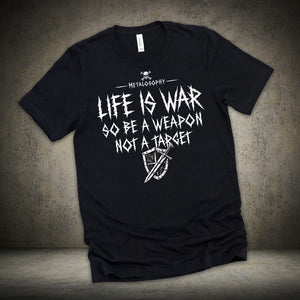 Life is War Tee