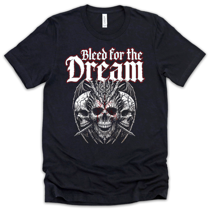Bleed for the Dream Tee