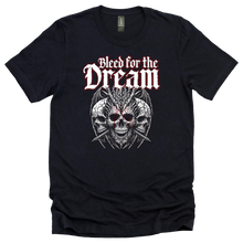 Bleed for the Dream Tee