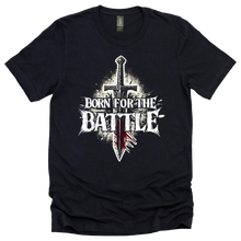 Born for the Battle Tee