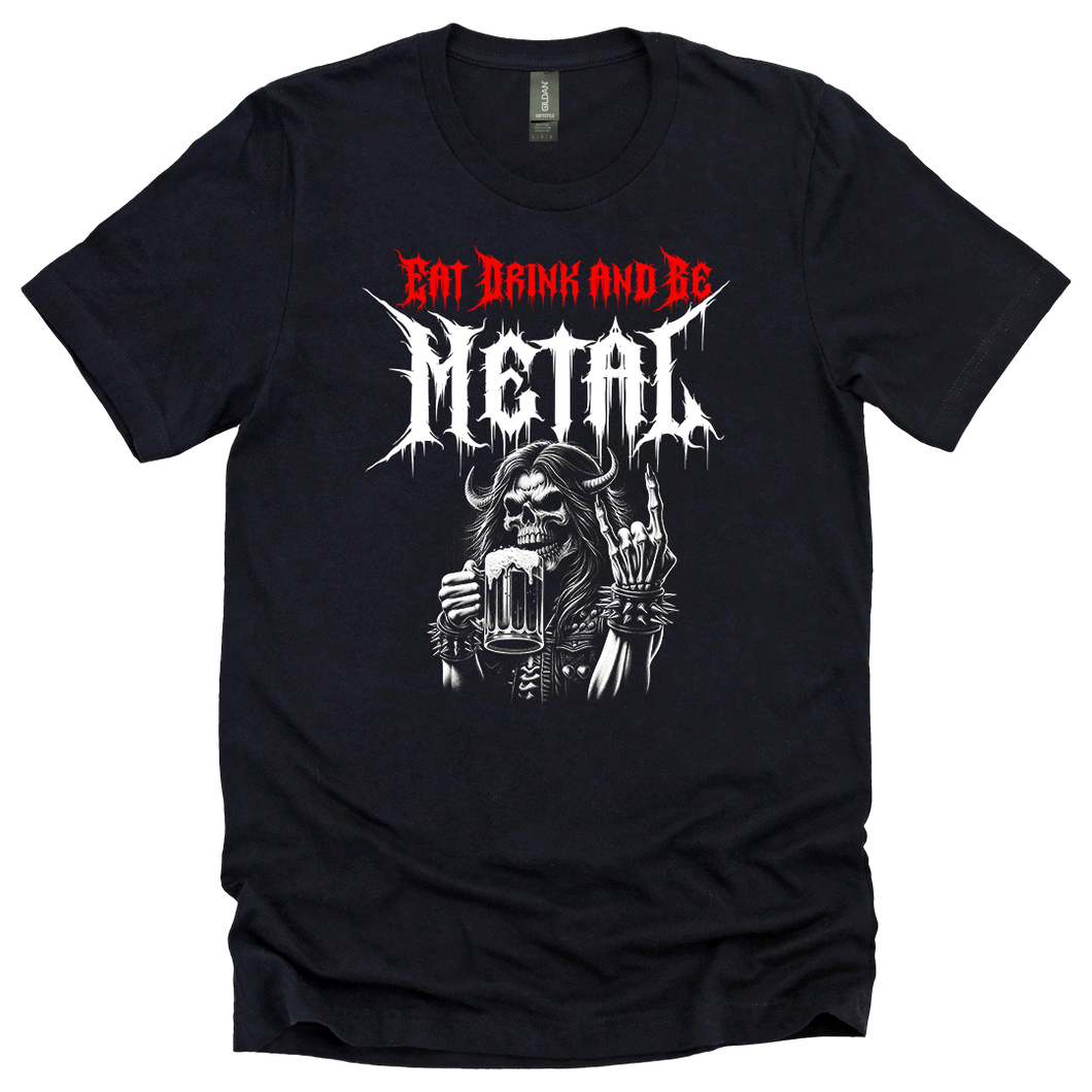 Eat, Drink & Be Metal Shirt