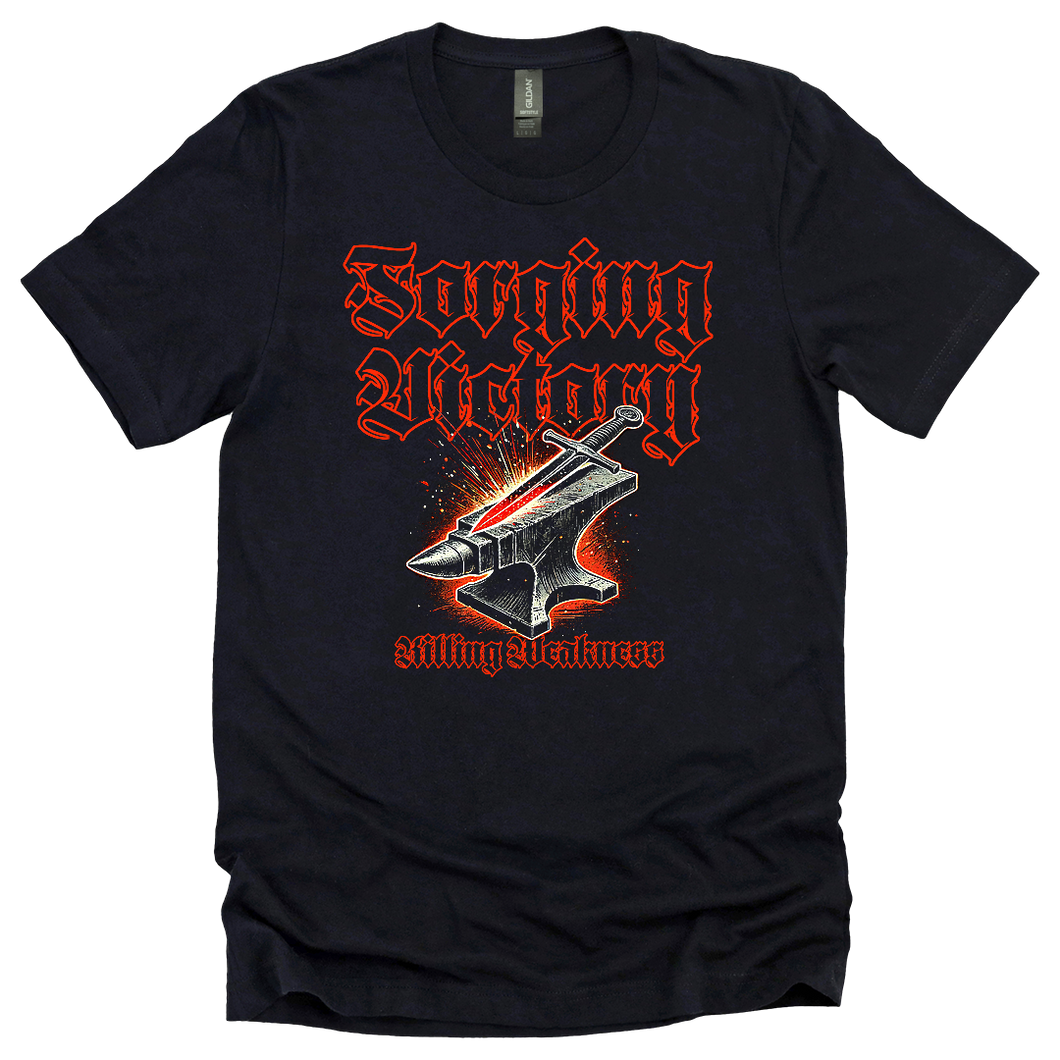 Forging Victory, Killing Weakness Tee