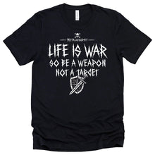 Life is War Tee