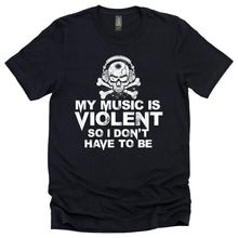 My Music Is Violent Tee