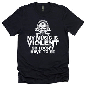 My Music Is Violent Tee