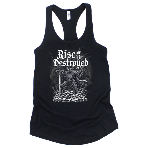 Rise or Be Destroyed Racerback Tank