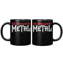 Eat, Drink & Be Metal Mug