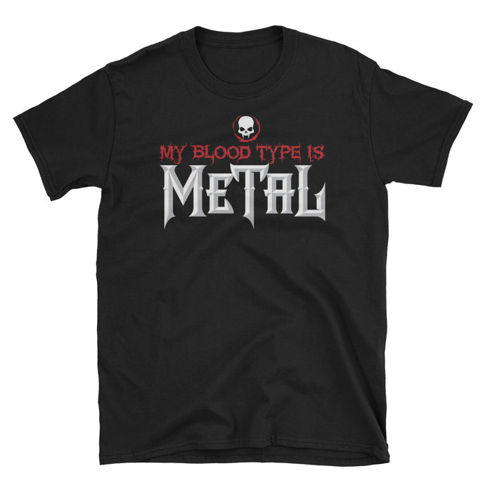 My Blood Type is Metal Short-Sleeve T-Shirt