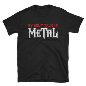 My Self-Talk is Metal Short-Sleeve T-Shirt