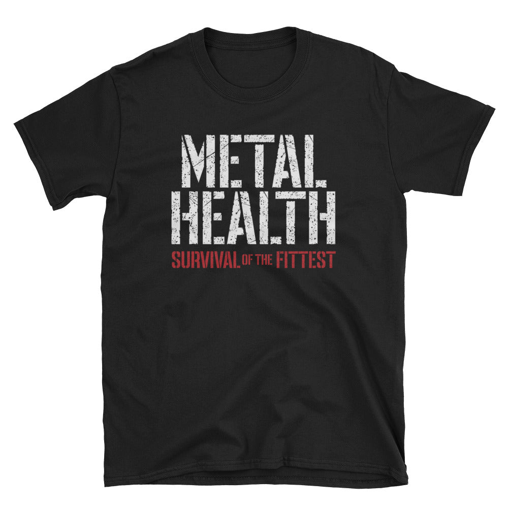 Metal Health: Survival of the Fittest T-Shirt